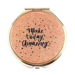 Make Today Amazing Compact Mirror 2X Magnifying